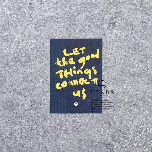 S-498 | 八八木 x 月下文具房 明信片 (let the good things connect us)